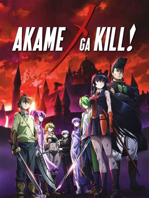 aka mega kill|Akame ga Kill! (TV Series 2014) .